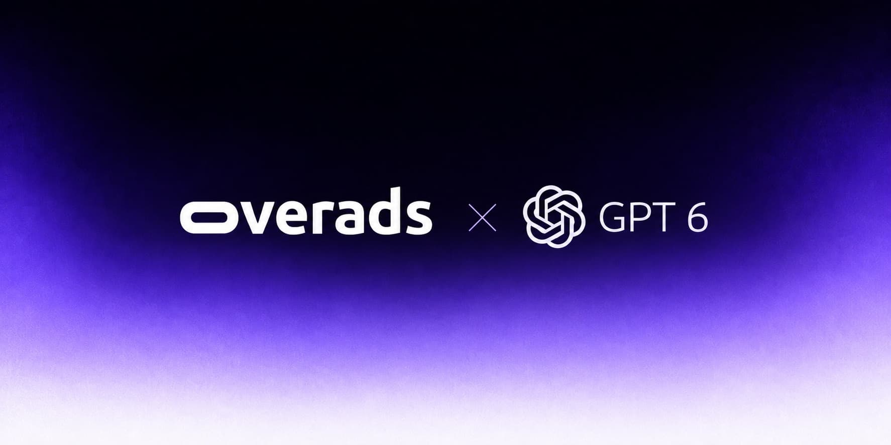 The overads wordmark, a multiplication sign, and OpenAI's logo with the words GPT 6, on a violet gradient